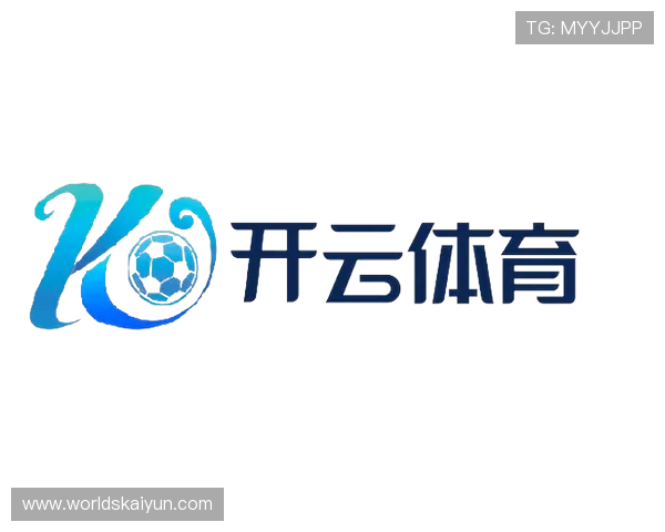 使用kaiyun体育官方网站下载app，提升你的体育竞猜体验和实时比分关注效率